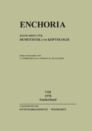 Enchoria 8 (1978) Sonderband | Karl-Theodor Zauzich, Erich Lüddeckens, Heinz-Josef Thissen