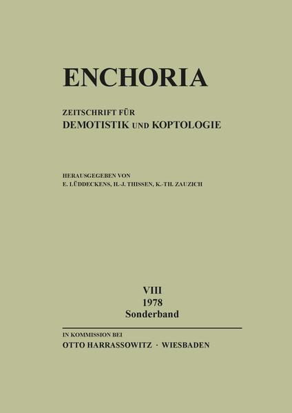 Enchoria 8 (1978) Sonderband | Karl-Theodor Zauzich, Erich Lüddeckens, Heinz-Josef Thissen