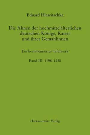 Die Ahnen der hochmittelalterlichen deutschen Könige