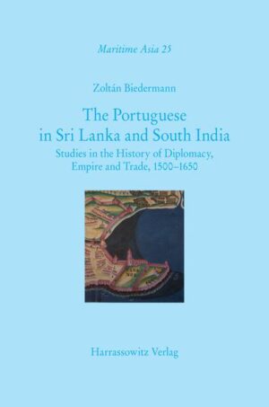 The Portuguese in Sri Lanka and South India | Zoltán Biedermann