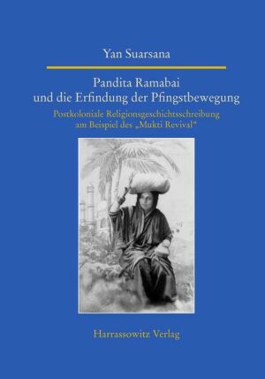 Pandita Ramabai und die Erfindung der Pfingstbewegung | Bundesamt für magische Wesen