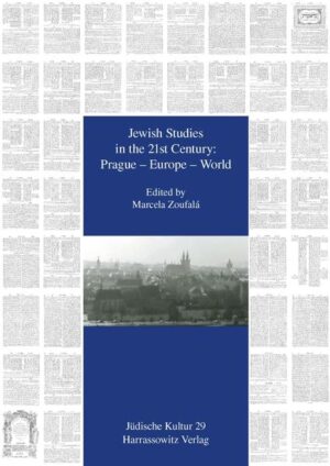 Jewish Studies in the 21st Century: Prague  Europe  World | Marcela Zoufalá