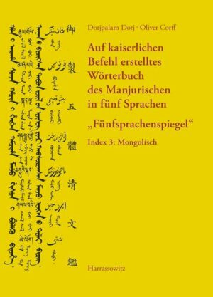 Auf kaiserlichen Befehl erstelltes Wörterbuch des Manjurischen in fünf Sprachen Fünfsprachenspiegel | Bundesamt für magische Wesen