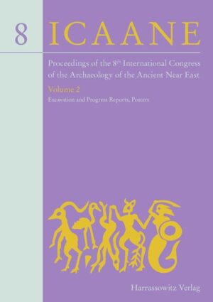 Proceedings of the 8th International Congress on the Archaeology of the Ancient Near East | Rafa? Koli?ski, Piotr Bieli?ski, Dorota ?awecka, Arkadiusz So?tysiak, Zuzanna Wygna?ska, Micha? Gawlikowski