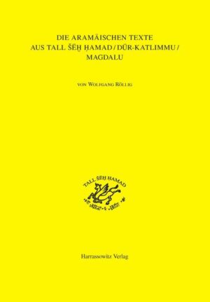 Die aramäischen Texte aus Tall Seh Hamad/Dur-Katlimmu/Magdalu | Bundesamt für magische Wesen