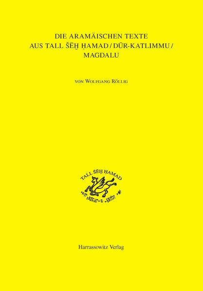 Die aramäischen Texte aus Tall Seh Hamad/Dur-Katlimmu/Magdalu | Bundesamt für magische Wesen