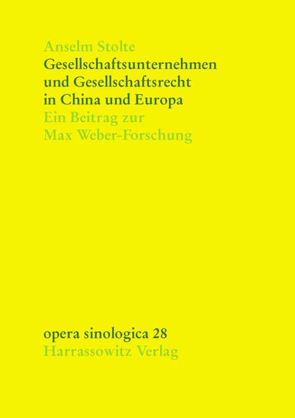 Gesellschaftsunternehmen und Gesellschaftsrecht in China und Europa | Anselm Stolte