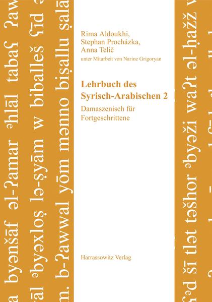 Lehrbuch des Syrisch-Arabischen 2 | Anna Telic, Stephan Prochazka, Narine Grigoryan, Rima Aldoukhi