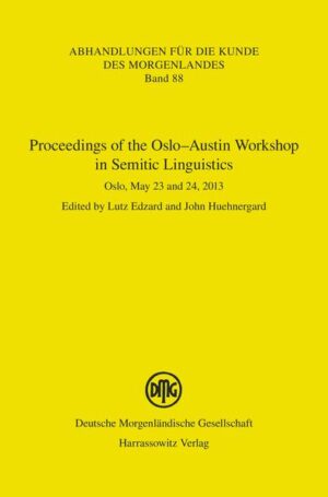 Proceedings of the OsloAustin Workshop in Semitic Linguistics | Lutz Edzard, John Huehnergard