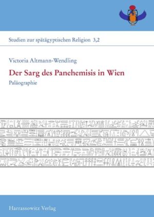 Der Sarg des Panehemisis in Wien: Paläographie | Victoria Altmann-Wendling