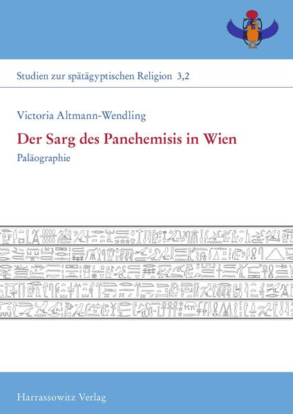 Der Sarg des Panehemisis in Wien: Paläographie | Victoria Altmann-Wendling