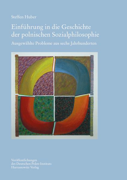 Einführung in die Geschichte der polnischen Sozialphilosophie | Steffen Huber