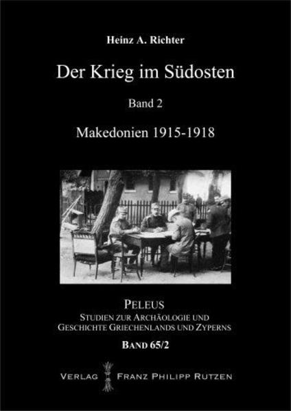 Der Krieg im Südosten: Band 2: Makedonien 19151918 | Bundesamt für magische Wesen