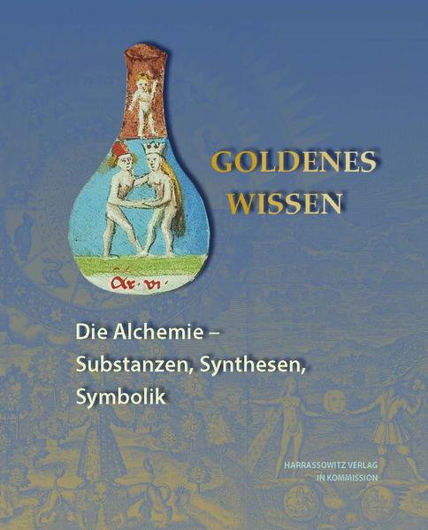 Goldenes Wissen. Die Alchemie  Substanzen