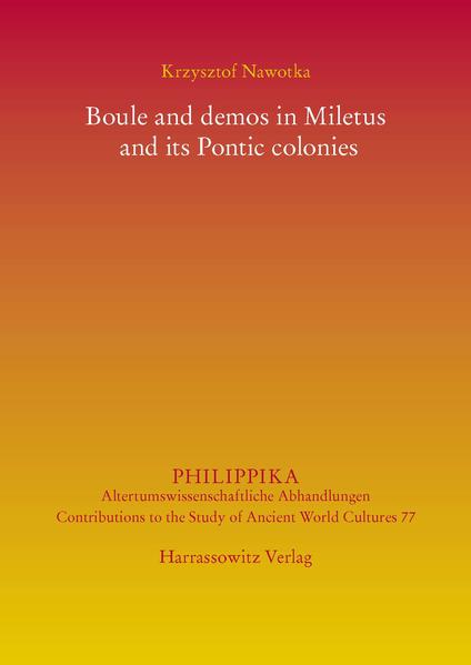 Boule and demos in Miletus and its Pontic colonies | Krzysztof Nawotka