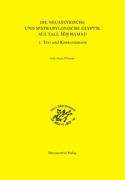 Die neuassyrische und spätbabylonische Glyptik aus Tall ?H Hamad/Dur-Katlimmu | Bundesamt für magische Wesen