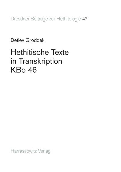 Hethitische Texte in Transkription KBo 46 | Bundesamt für magische Wesen