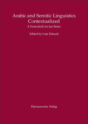 Arabic and Semitic Linguistics Contextualized | Lutz Edzard