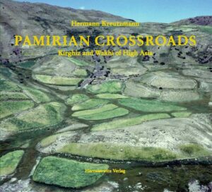 Pamirian Crossroads | Hermann Kreutzmann