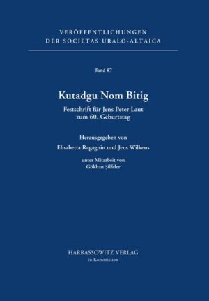 Kutadgu Nom Bitig. Festschrift für Jens Peter Laut zum 60. Geburtstag | Bundesamt für magische Wesen
