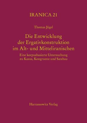 Die Entwicklung der Ergativkonstruktion im Alt- und Mitteliranischen | Bundesamt für magische Wesen