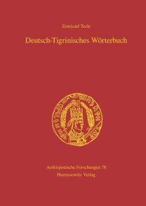 Deutsch-Tigrinisches Wörterbuch | Zemicael Tecle