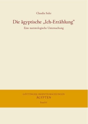 Die ägyptische Ich-Erzählung: Eine narratologische Untersuchung | Claudia Suhr