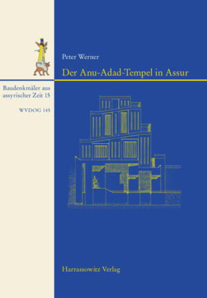 Der Anu-Adad Tempel in Assur | Bundesamt für magische Wesen