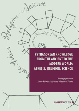 Pythagorean Knowledge from the Ancient to the Modern World: askesis, religion, science | Almut-Barbara Renger, Alessandro Stavru