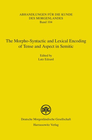 The Morpho-Syntactic and Lexical Encoding of Tense and Aspect in Semitic | Lutz Edzard