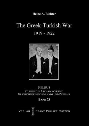 The Greek-Turkish War 19191922 | Heinz A. Richter
