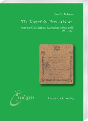 The Rise of the Persian Novel | Claus V. Pedersen