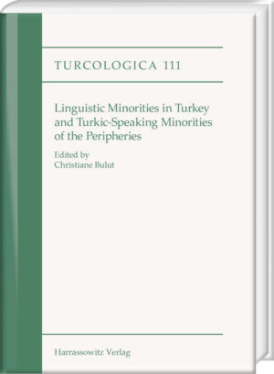 Linguistic minorities in Turkey and Turkic-speaking minorities of the periphery | Christiane Bulut