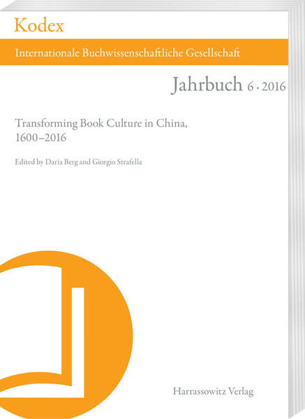 KODEX 6 (2016): Transforming Book Culture in China, 16002016 | Daria Berg, Giorgio Strafella