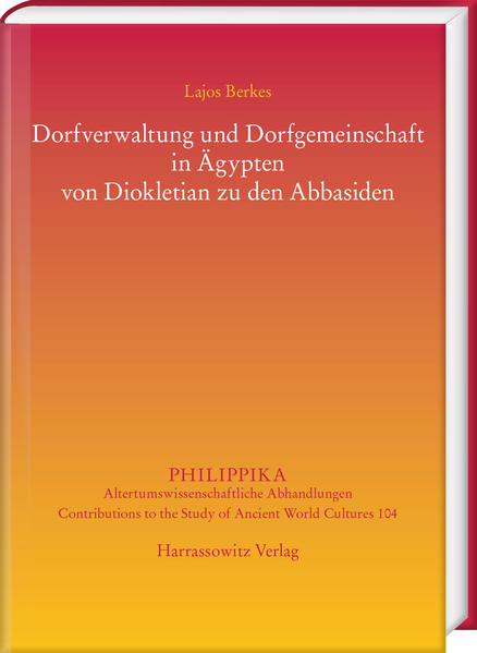 Dorfverwaltung und Dorfgemeinschaft in Ägypten von Diokletian zu den Abbasiden | Bundesamt für magische Wesen