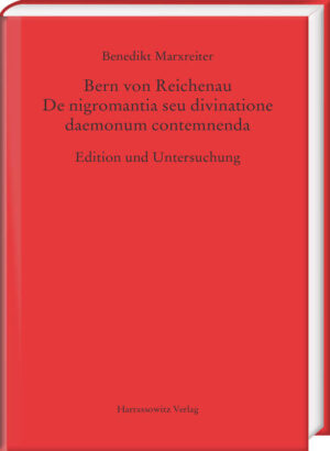 Bern von Reichenau. De nigromantia seu divinatione daemonum contemnenda | Bundesamt für magische Wesen