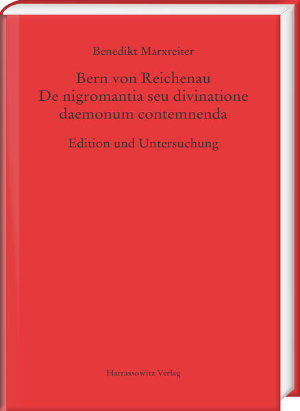 Bern von Reichenau. De nigromantia seu divinatione daemonum contemnenda | Bundesamt für magische Wesen