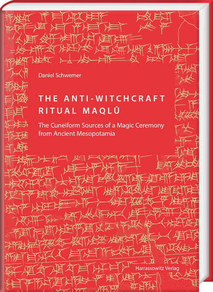 The Anti-Witchcraft Ritual Maqlû | Daniel Schwemer