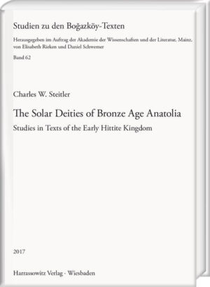 The Solar Deities of Bronze Age Anatolia | Charles W. Steitler