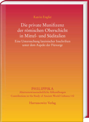 Die private Munifizenz der römischen Oberschicht in Mittel- und Süditalien | Bundesamt für magische Wesen