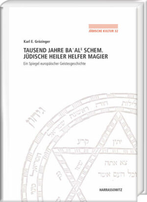 Tausend Jahre Baale Schem. Jüdische Heiler, Helfer, Magier | Bundesamt für magische Wesen