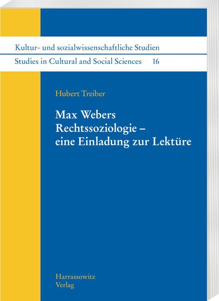 Max Webers Rechtssoziologie  eine Einladung zur Lektüre | Hubert Treiber