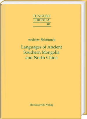 Languages of Ancient Southern Mongolia and North China | Andrew Shimunek