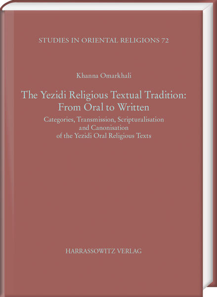 The Yezidi Religious Textual Tradition: From Oral to Written | Khanna Omarkhali