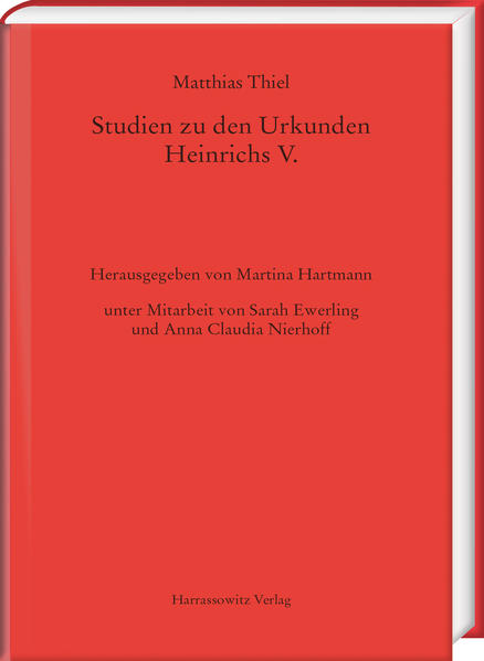 Studien zu den Urkunden Heinrichs V. | Bundesamt für magische Wesen