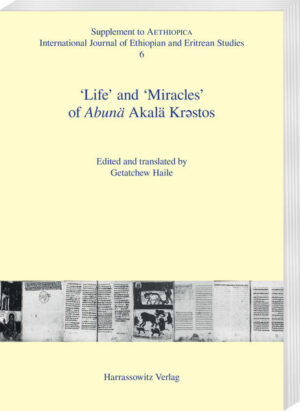 Life and Miraclesof Abunä Akalä Kr?stos | Getatchew Geez Haile