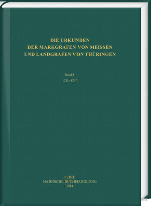 Die Urkunden der Markgrafen von Meißen und Landgrafen von Thüringen | Bundesamt für magische Wesen