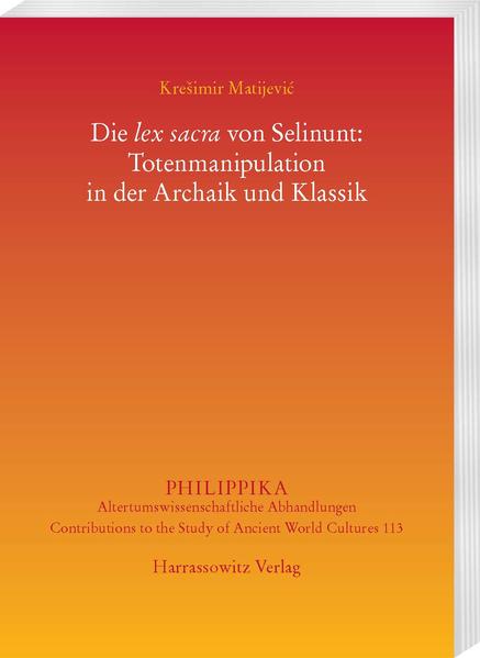 Die lex sacra von Selinunt: Totenmanipulation in der Archaik und Klassik | Bundesamt für magische Wesen