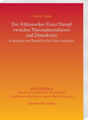 Der Althistoriker Franz Hampl zwischen Nationalsozialismus und Demokratie | Bundesamt für magische Wesen