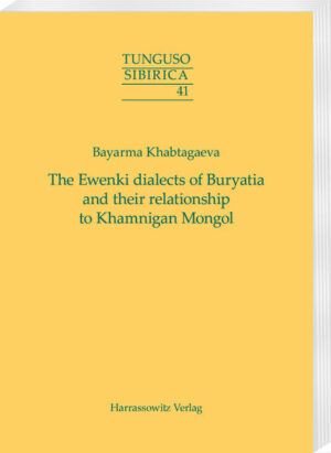 The Ewenki dialects of Buryatia and their relationship to Khamnigan Mongol | Bayarma Khabtagaeva